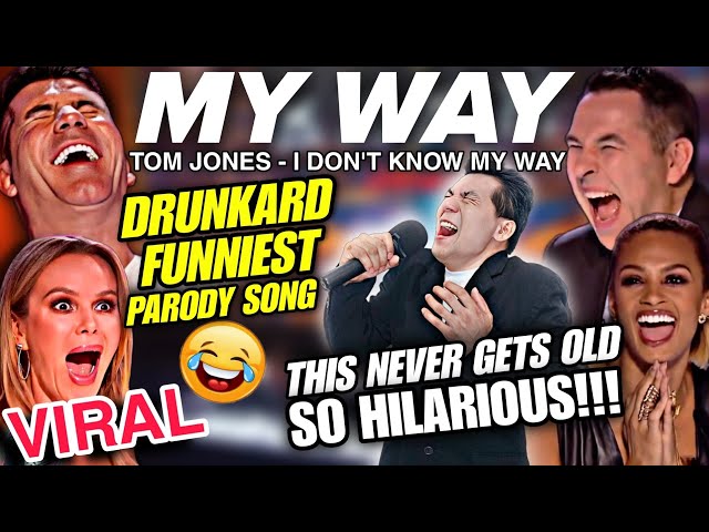 My Way (Drunkard Parody Song) | AGT Funniest Video VIRAL SPOOF class=