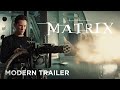 The matrix 1999  modern trailer 