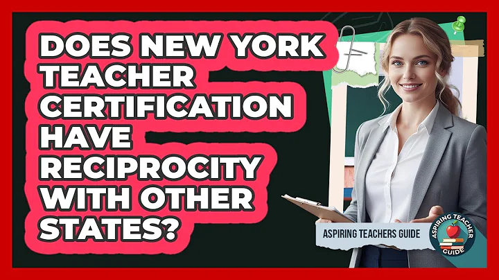 Does New York Teacher Certification Have Reciprocity With Other States? - Aspiring Teacher Guide