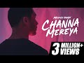 channa mereya mickey singh english version