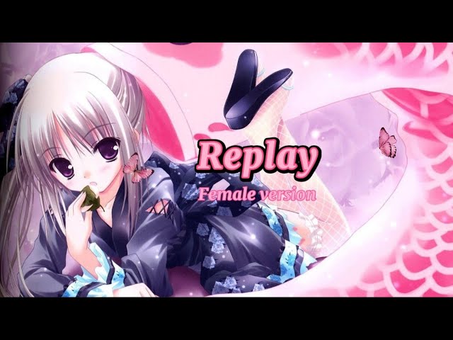 Nightcore ➪lyaz - Replay [Female version] (Lyrics) class=