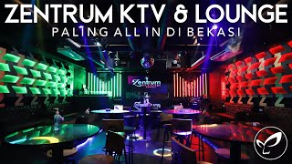 ZENTRUM KTV AND LOUNGE BEKASI