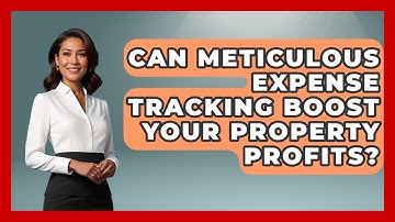Can Meticulous Expense Tracking Boost Your Property Profits? - Mastering Property Management