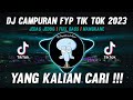 Dj tiktok terbaru 2023  dj campuran fyp tik tok viral 2023 full bass terbaru