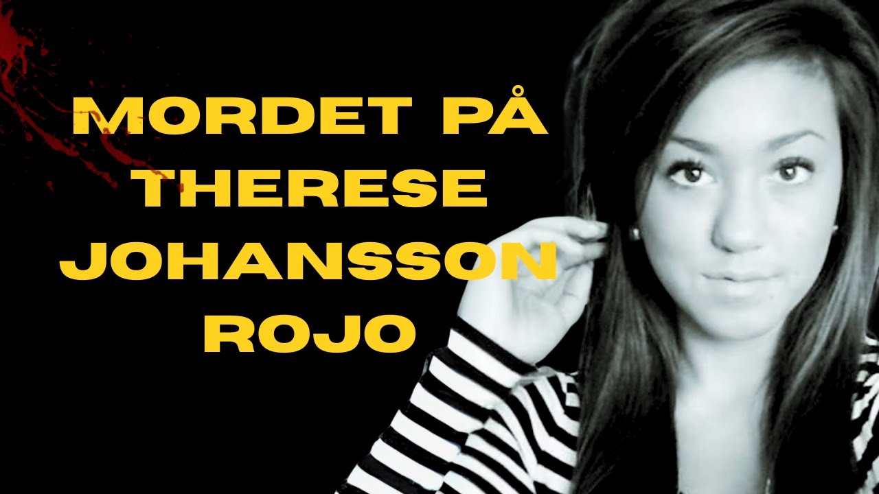 MORDET PÅ THERESE JOHANSSON ROJO 2009
