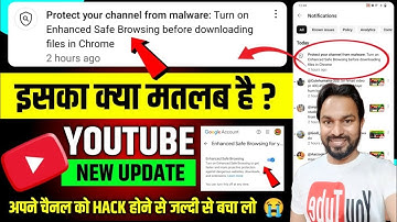Protect your channel from malware: Turn on Enhanced Safe Browsing before downloading files in Chrome
