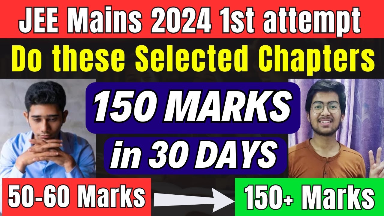 JEE Mains 2024: 150 Marks in 30 Days🔥 Last 30 Days Timetable for JEE ...