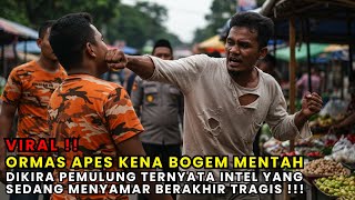 VIRAL‼️ORMAS AROGAN APES SALAH MENGKEROYOK INTEL YANG SEDANG MENYAMAR, DAN INI YANG TERJADI..‼️