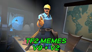 TF2 MEMES V9 + V2 (REUPLOAD)