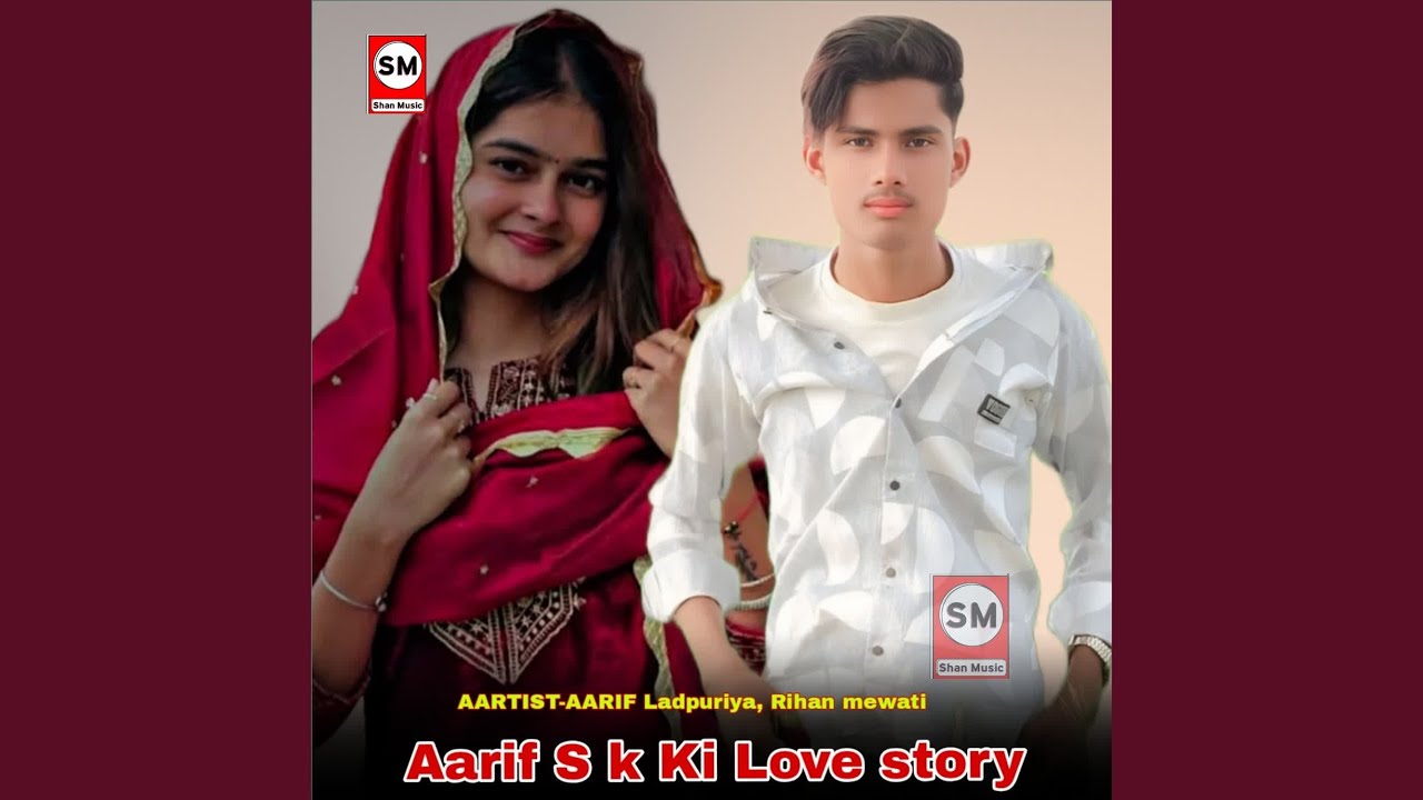 Aarif S k Ki Love Story - YouTube