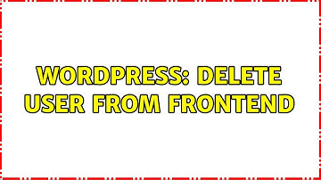 Wordpress: Delete user from frontend