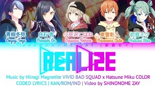 [FULL VER] リアライズ (Realize) Color coded lyrics (Kan/Rom/Ind) VIVID BAD SQUAD x Hatsune Miku