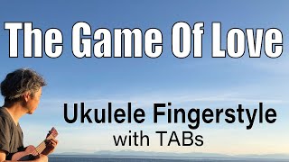 Ukulele Time: The Game Of Love - Santana