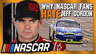 Why NASCAR Fans Hate Jeff Gordon