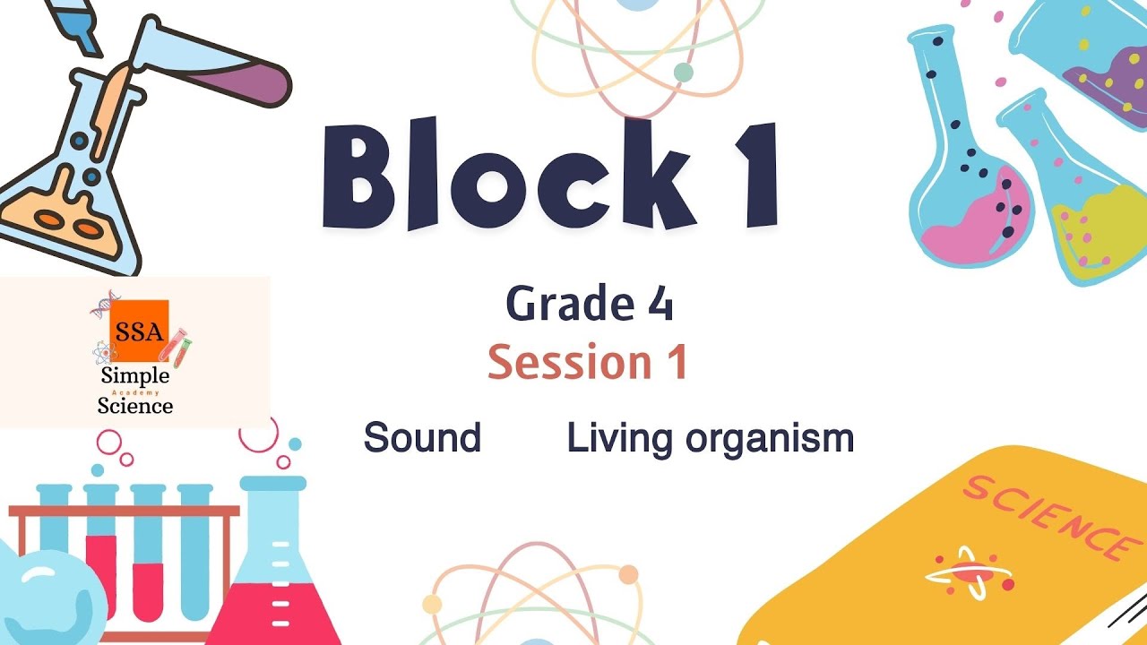 Science Block Science |Block 1|ُNEIS|Grade 4| session 1 - YouTube