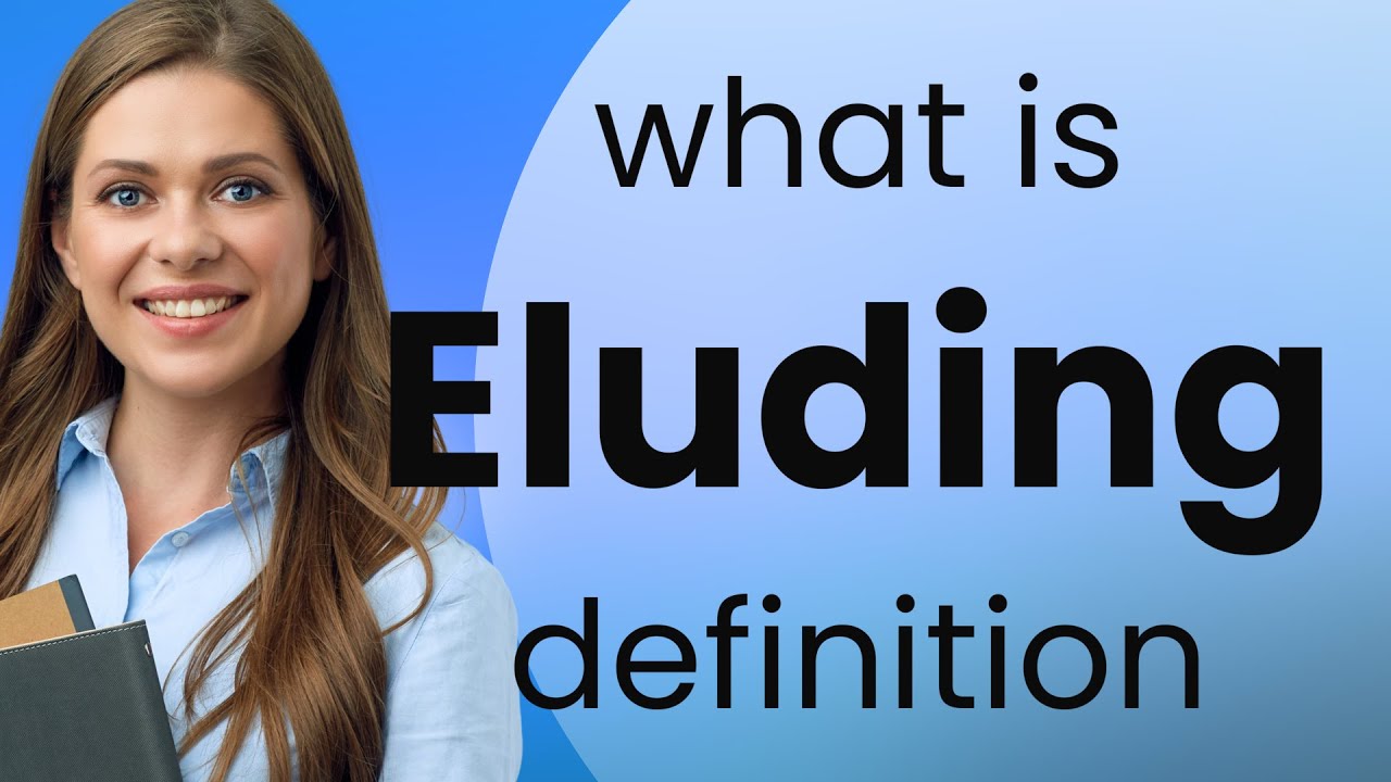 Eluding ELUDING Definition YouTube Eluding ELUDING Definition YouTube