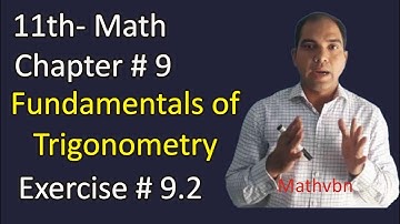 Maths Class 11 Chapter 9 Exercise 9.2 | Fundamentals of Trigonometry Fsc part 1 | 1st Year Math