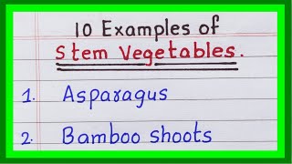 Examples of Stem Vegetables | 5 names | 10 names of Stem Vegetables in English