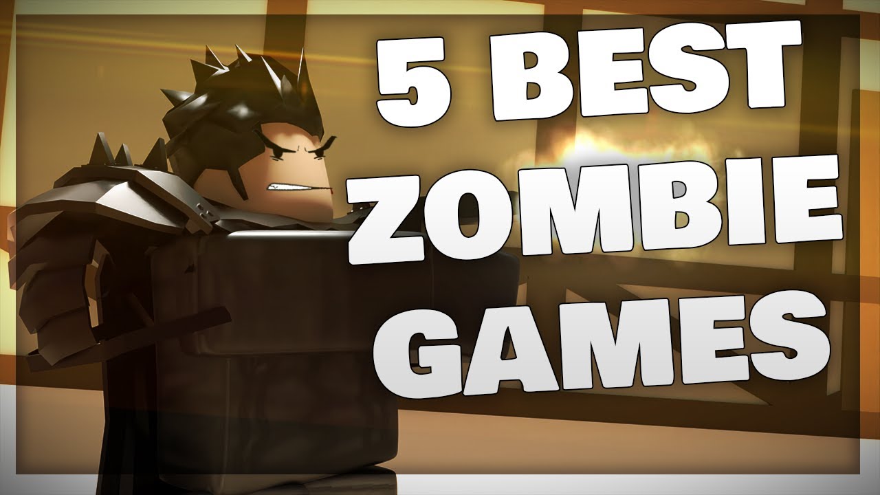 5 BEST Zombie Survival Games YOU NEED To Play 2022 Roblox UPDATED 