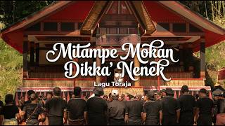 MITAMPE MOKAN DIKKA' NENEK - Lirik Lagu Toraja Folksong