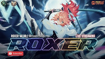 ROXER ML IS BACK | Immortal Rank Push Starts | 4 Days Challenge | MLBB Live