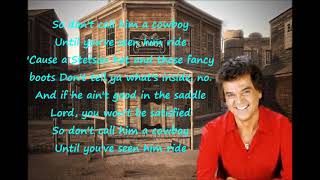Watch Conway Twitty Dont Call Him A Cowboy video