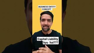 Business Entity concept | capital liability kyu hai #basicaccountingterminology #dhavalthakursir