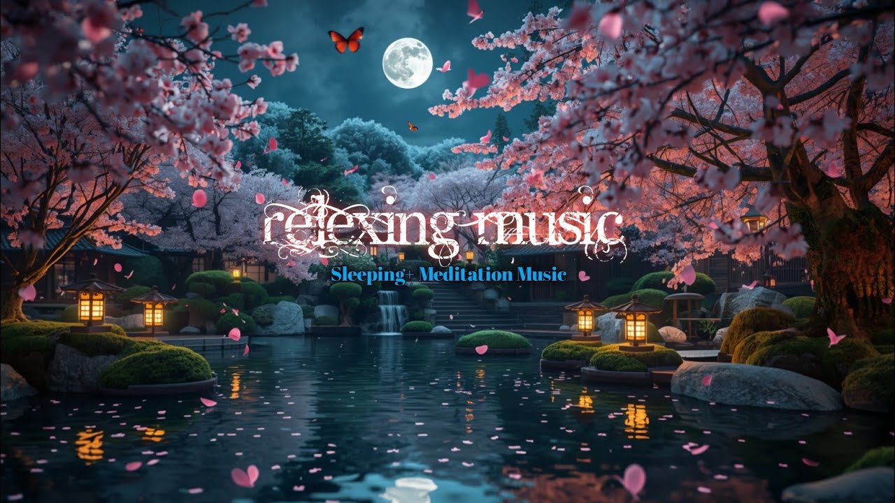 Moonlight Zen Garden 🌙 Deep Sleep Relaxing Music | Calm Mind & Peaceful ...