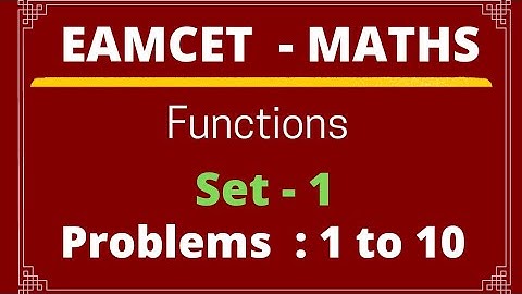EAMCET COACHING |  Functions | Set - 1|  problems: 1 to 10@EAG