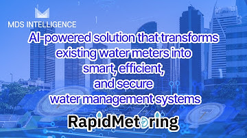 [RapidMetering] AI-powered Remote Smart Water Management Systems