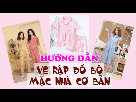 046CÔNG THỨC CẮT MAY BỘ QUẦN ÁO MẶC NHÀ CƠ BẢN I Thiết kế áo nữ và quần lưng thun 2 mảnh và 4 mảnh