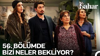 56. De Baharda Bizi Neler Bekliyor? - Bahar