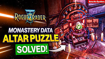 Monastery Electrodynamic Cenobium Data Altar Puzzle Solution - Warhammer 40k: Rogue Trader Beta