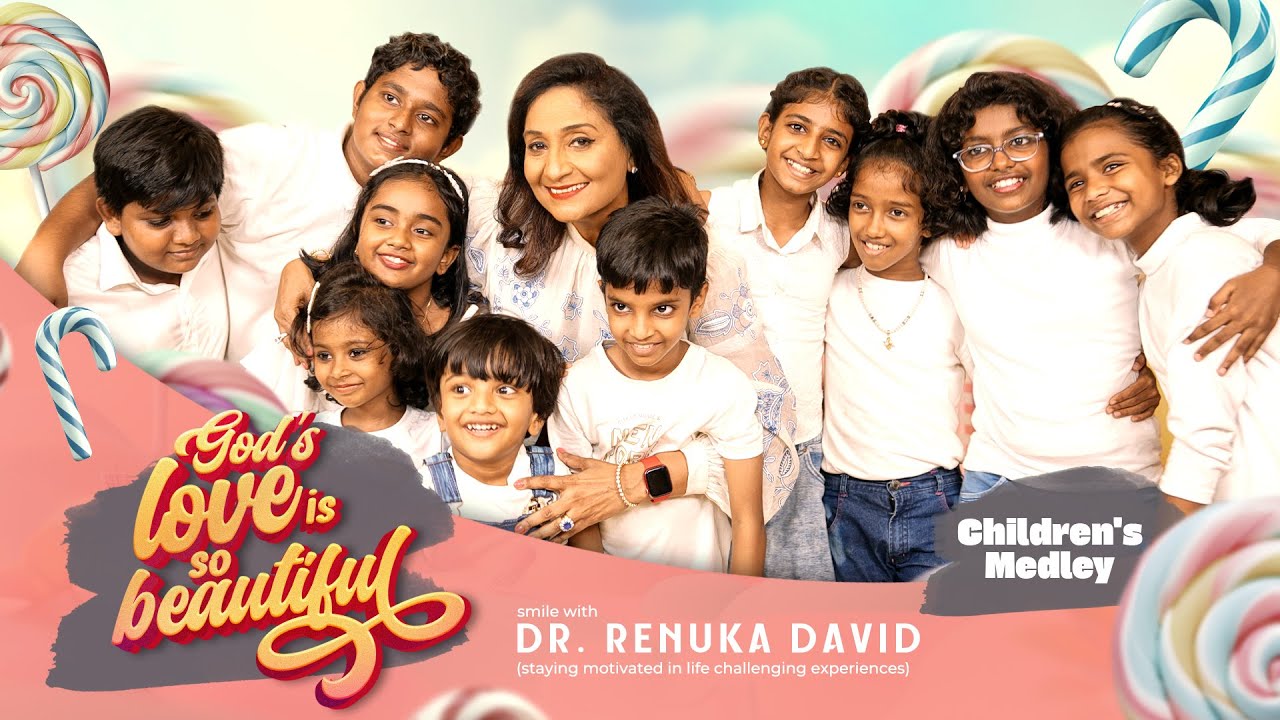 God's Love is So Beautiful -  Kids Medley - Dr Renuka David