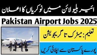 Air blue Line New Jobs 2025 - How to Apply Air blue Jobs 2025 - Airport Jobs 2025 Apply Online 