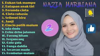 Nazia marwiana Full album tanpa iklan bukan tak mampu sahdu enak buat teman kerja