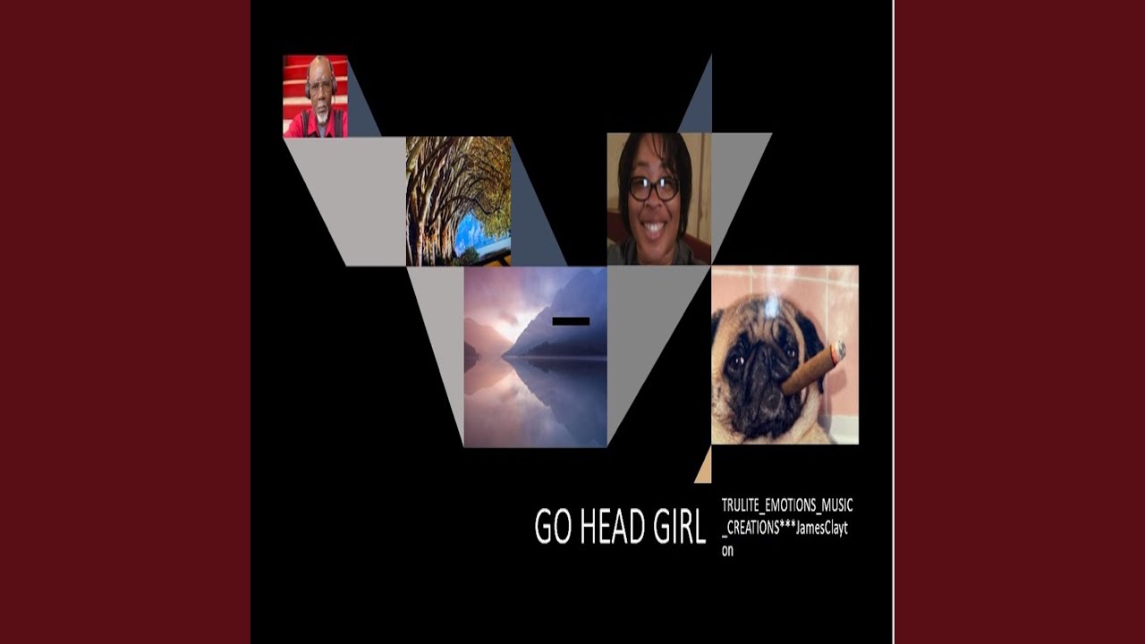Go Head Girl YouTube