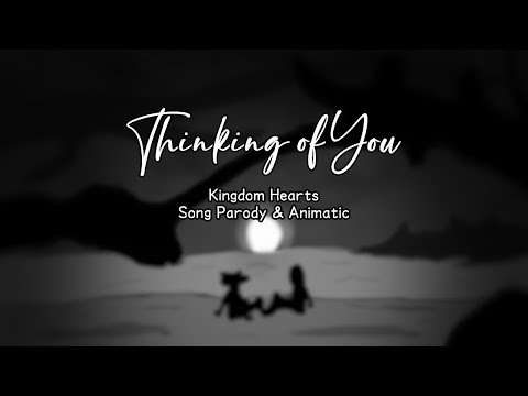 【uts】 Thinking of You (KH Animatic) 【March Caprice 2.0】