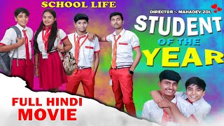 STUDENT OF THE YEAR FULL HINDI MOVIE 2023 || Mahadev Zol Entertainment ||