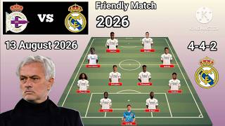 Today Match !! Deportivo La Coruna vs Real Madrid Line Up 4-4-2 Formations Friendly Match 2026 screenshot 1