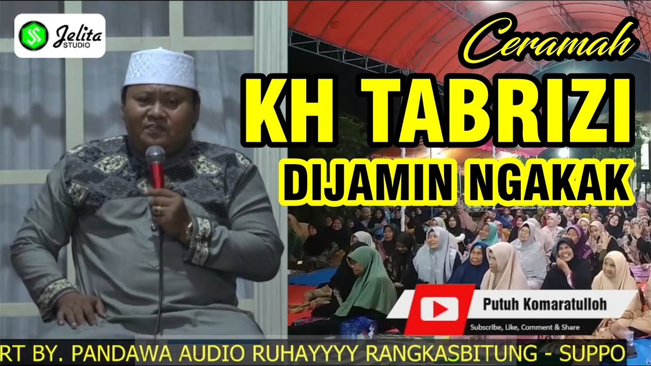 CERAMAH KH. TABRIZI TERBARU