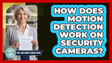 How Does Motion Detection Work On Security Cameras?