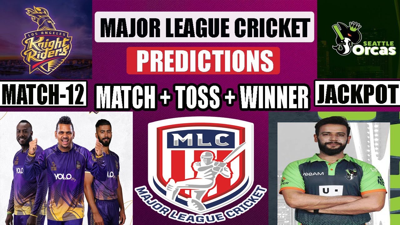 Los Angeles Vs Seattle Orcas MLC T20 2023 12th Match Predictions|LAKR Vs SO Match Winner and Fantasy