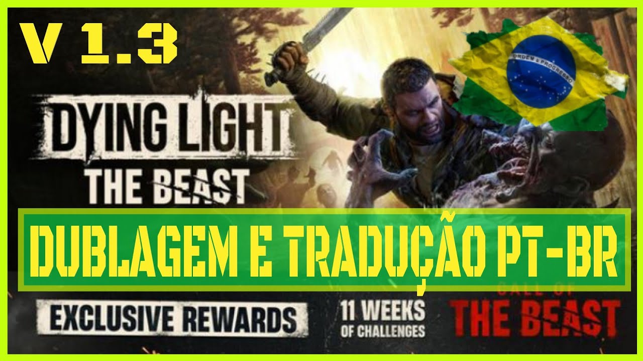 Dying Light The Beast DUBLADO PT-BR | Solução Para Tradução e Dublagem ...