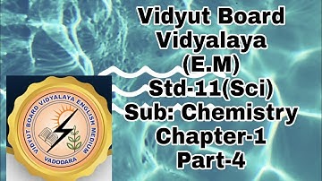 525.Std-11,Chemistry,Chapter-1,Part-4, Vidyut Board Vidyalaya | BHAGYESH THAKKAR
