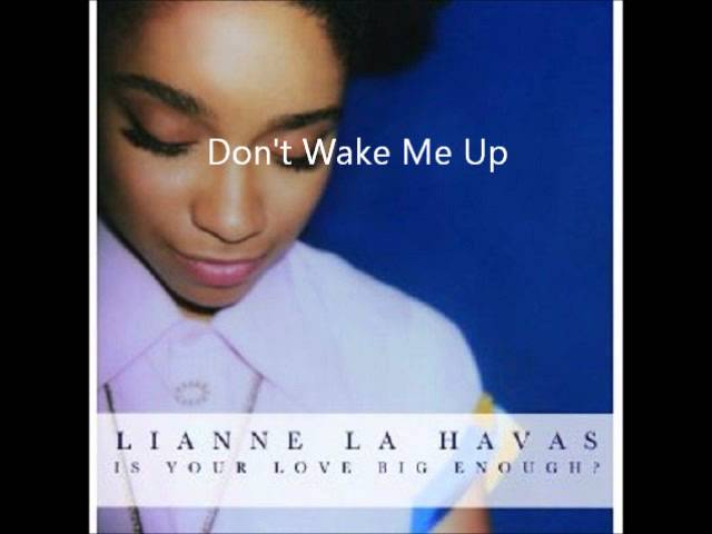 LIANNE LA HAVAS - Don't Wake Me Up