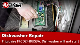 Frigidaire Dishwasher Repair - Will Not Start - Electronic Control