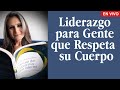 ¿Cómo es el cuerpo de un líder?