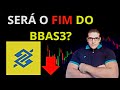 🚨 BBAS3 EM QUEDA! ENTENDA SE AINDA VALE A PENA OU SE É O FIM DO BANCO DO BRASIL NA BOLSA! 📉⚠️