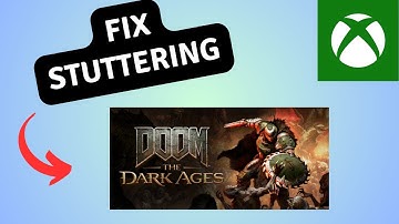 How to Fix Doom The Dark Ages Stuttering, Freezing or Low FPS Drops on Xbox Series S/X